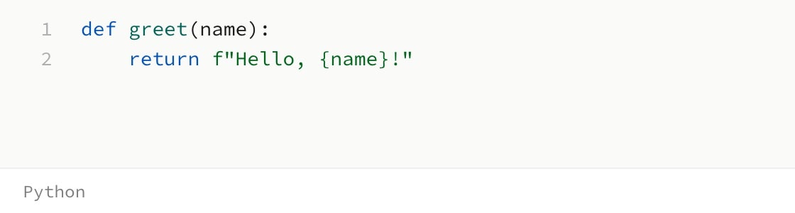 A Python code canvas titled greet.py, holding a two-line function that greets a name.